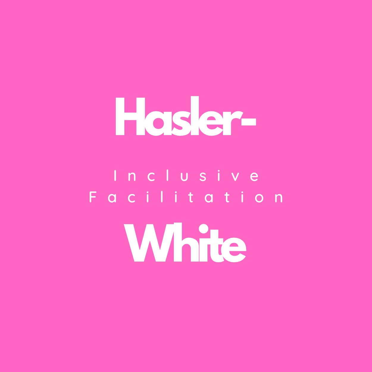 Hasler-White Inclusive Facilitation Logo